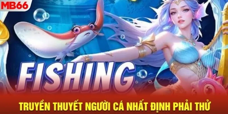 Thành viên có thể trải nghiệm siêu phẩm Truyền Thuyết Người Cá