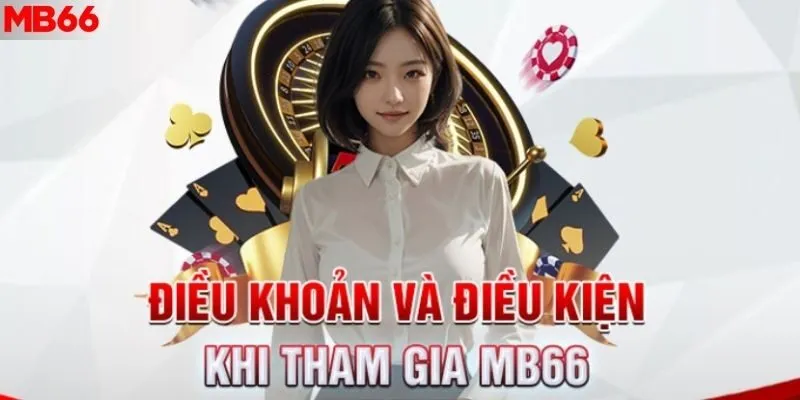 Điều khoản MB66 quan trọng người chơi phải tuân thủ
