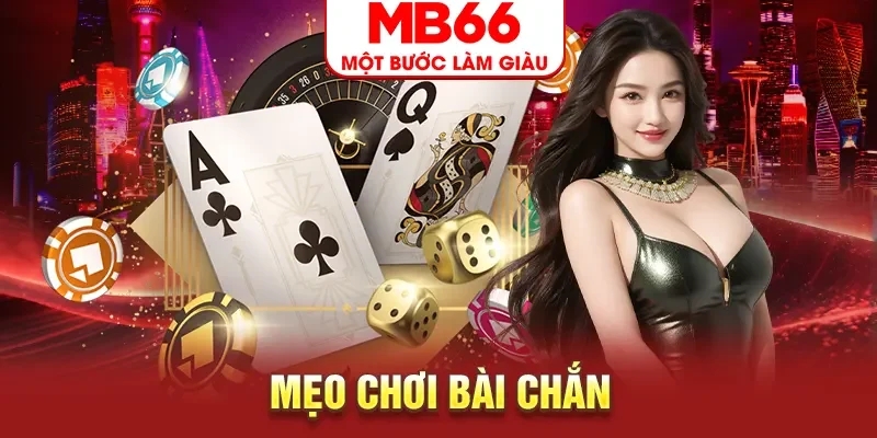 Top 6 Mẹo Chơi Bài Chắn Dành Cho Tân Thủ