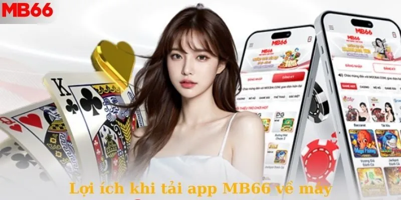 Download ứng dụng về máy trải nghiệm cá cược trực tuyến siêu mượt mà